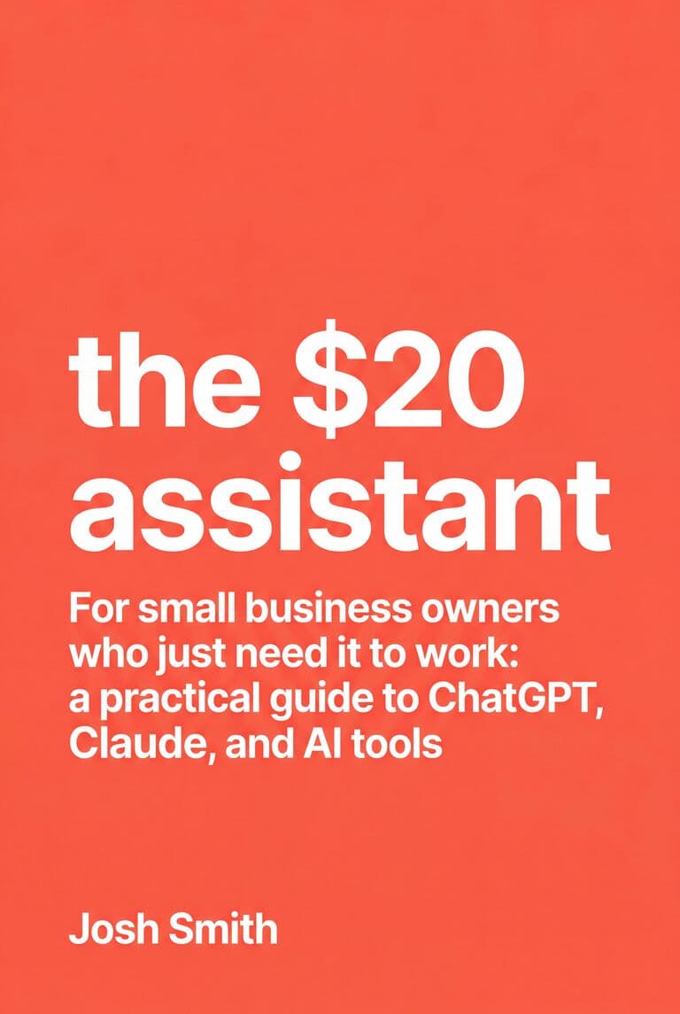 The $20 Assistant by Josh Smith